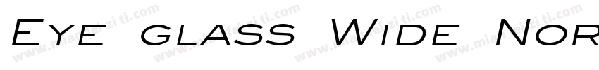 Eye glass Wide Normal字体转换